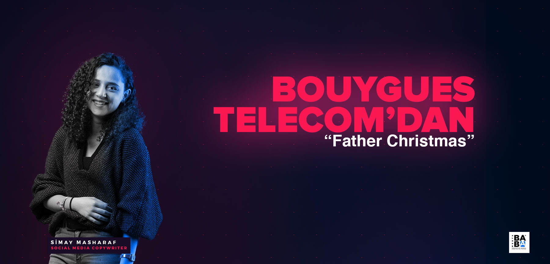 Bouygues Telecom’dan “Father Christmas”