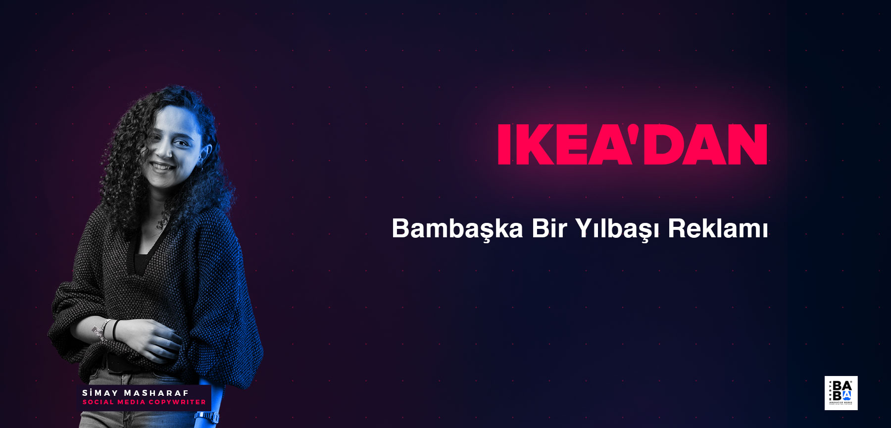 IKEA'dan Bambaşka Bir Yılbaşı Reklamı