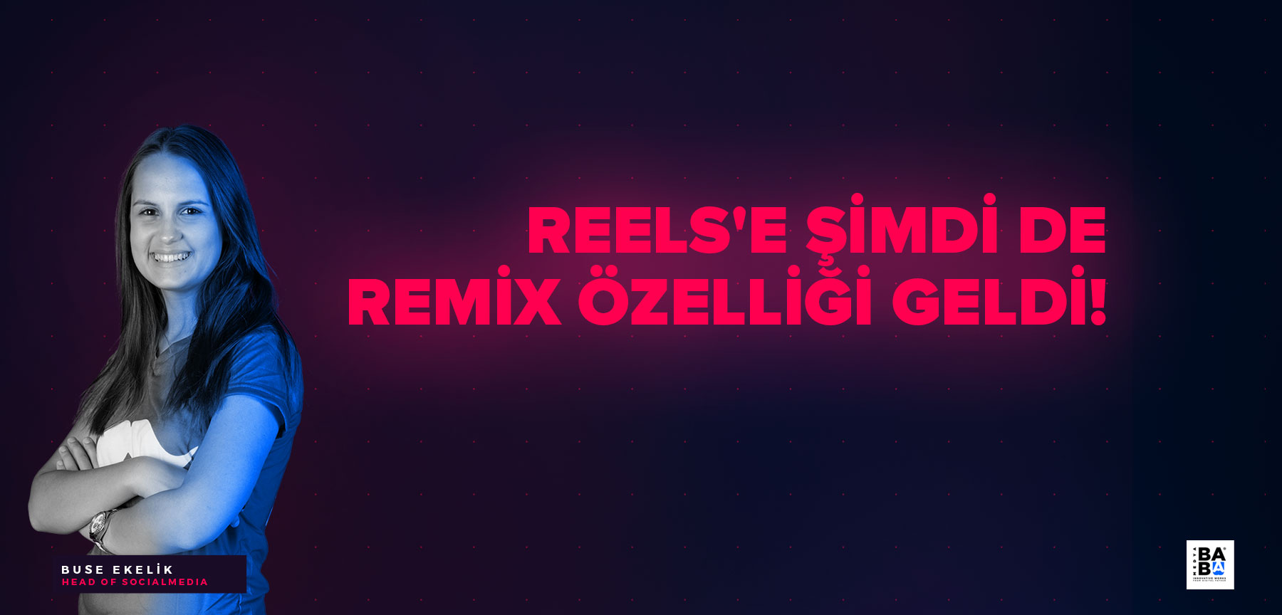 Reels'e şimdi de Remix Özelliği geldi!