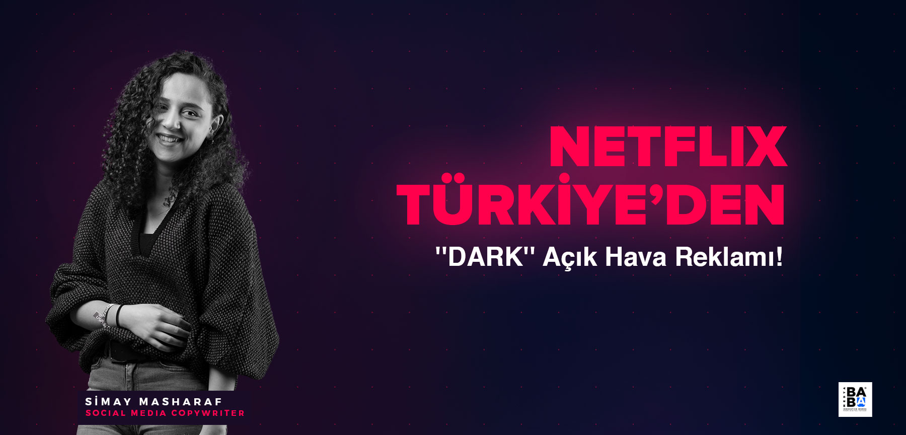 NETFLİX TÜRKİYE'DEN ''DARK'' AÇIK HAVA REKLAMI!