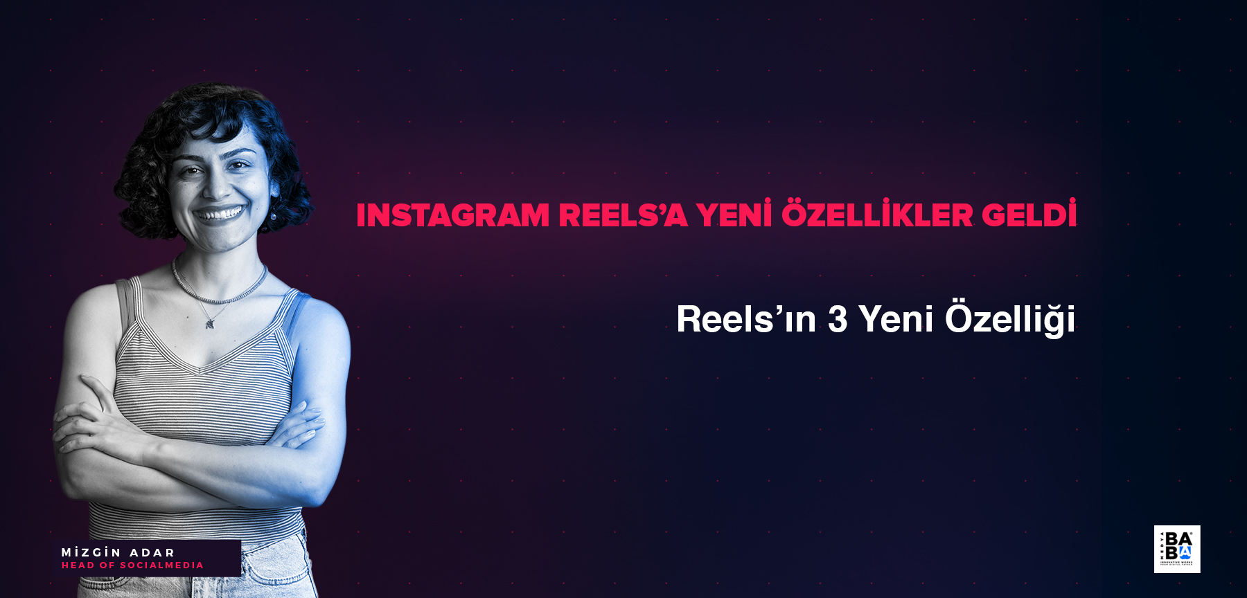 Instagram Reels’a Yeni Özellikler Geldi