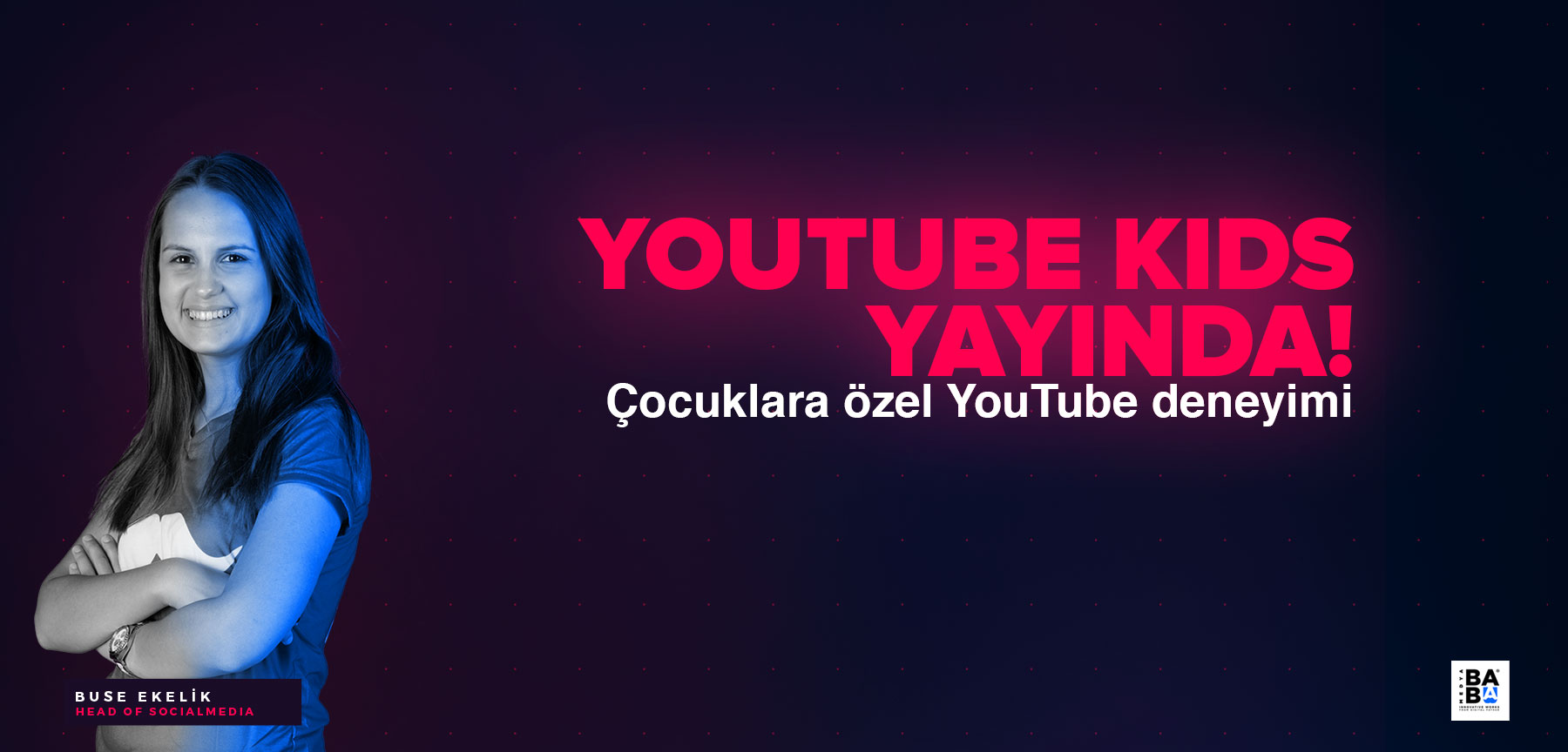 YouTube Kids Yayında!